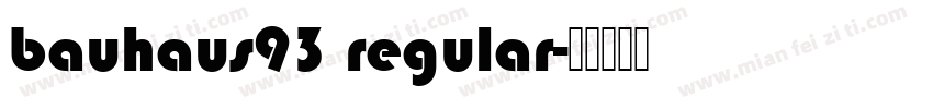 bauhaus93 regular字体转换